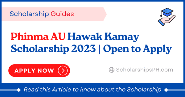 Phinma AU Hawak Kamay Scholarship 2023